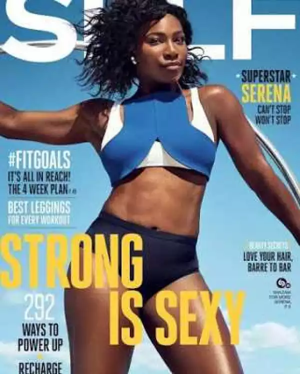 Photos: Serena Williams Looks Sexy As She Cover The Self Magazine